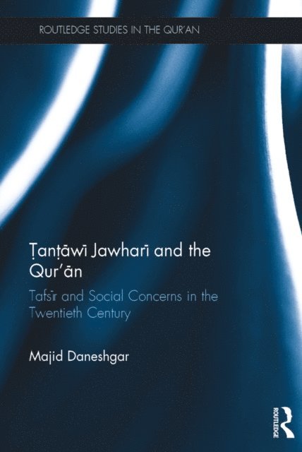 Majid Daneshgar - Tantawi Jawhari and the Qur'an, E-bok