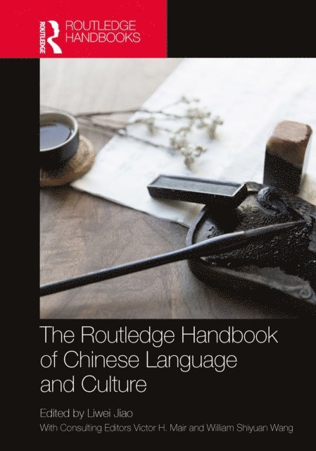 Liwei Jiao - Routledge Handbook of Chinese Language and Culture, E-bok