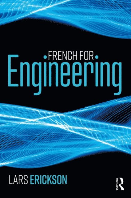 Lars Erickson - French for Engineering, E-bok