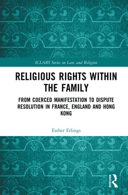 Esther Erlings - Religious Rights within the Family, E-bok