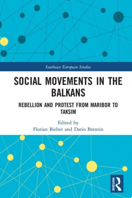 Dario Brentin, Florian Bieber - Social Movements in the Balkans, E-bok