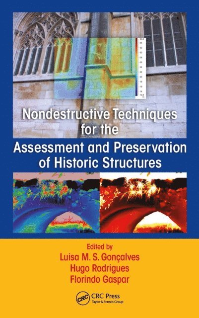 Florindo Gaspar, Hugo Rodrigues, Luisa Maria da Silva Goncalves - Nondestructive Techniques for the Assessment and Preservation of Historic Structures, E-bok