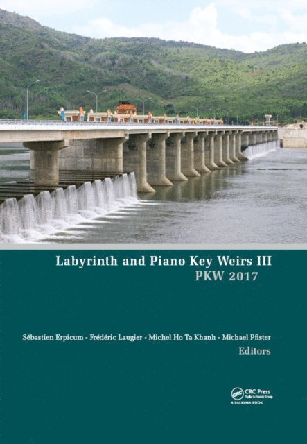 Michael Pfister, Michel Ho Ta Khanh, Frederic Laugier, Sebastien Erpicum - Labyrinth and Piano Key Weirs III, E-bok