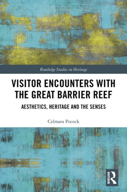 Celmara Pocock - Visitor Encounters with the Great Barrier Reef, E-bok