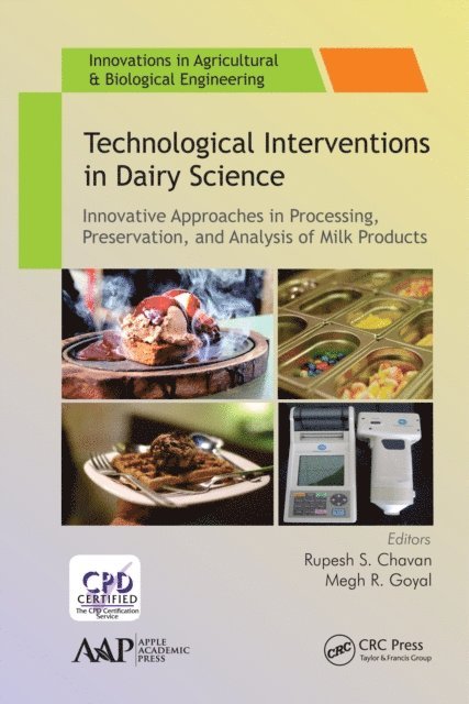 Megh R. Goyal, Rupesh S. Chavan - Technological Interventions in Dairy Science, E-bok