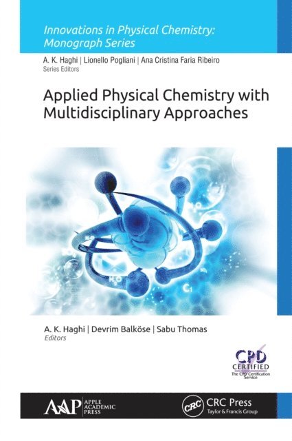 Sabu Thomas, Devrim BalkA¶se, A. K. Haghi - Applied Physical Chemistry with Multidisciplinary Approaches, E-bok