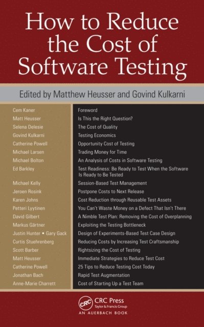 Govind Kulkarni, Matthew Heusser - How to Reduce the Cost of Software Testing, E-bok