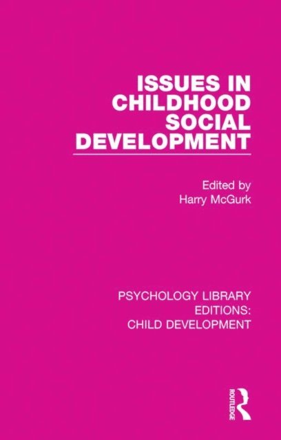Harry McGurk - Issues in Childhood Social Development, E-bok