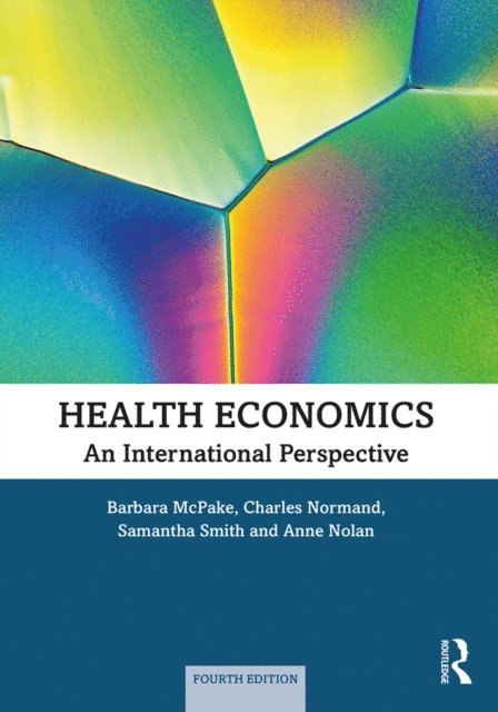 Samantha Smith, Anne Nolan, Charles Normand, Barbara McPake - Health Economics, E-bok