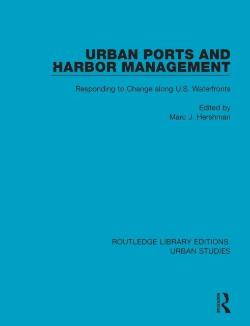Marc J. Hershman - Urban Ports and Harbor Management, E-bok