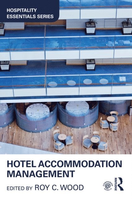 Roy C. Wood - Hotel Accommodation Management, E-bok