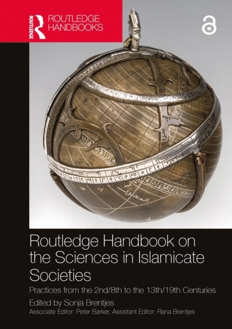 Sonja Brentjes - Routledge Handbook on the Sciences in Islamicate Societies, E-bok
