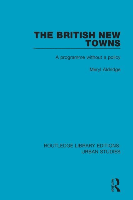 Meryl Aldridge - British New Towns, E-bok