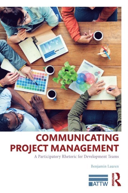 Benjamin Lauren - Communicating Project Management, E-bok