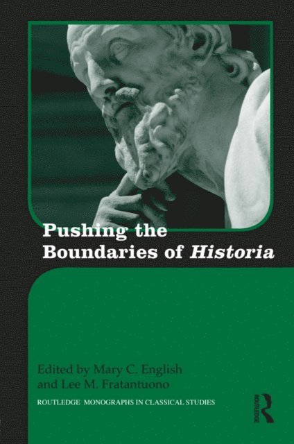 Lee Fratantuono, Mary English - Pushing the Boundaries of Historia, E-bok