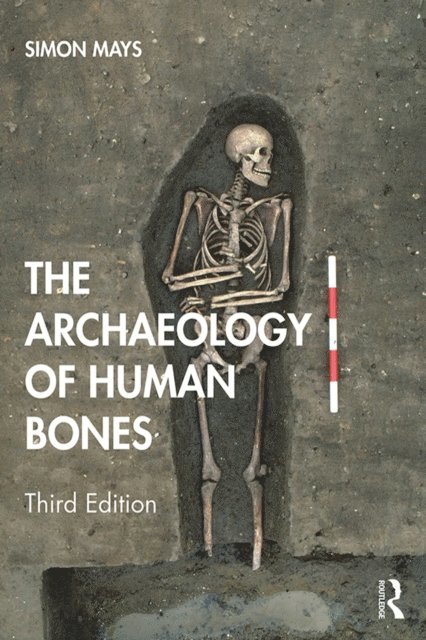 Simon Mays - Archaeology of Human Bones, E-bok