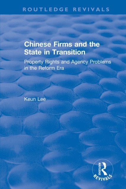 Seiji Naya, Lily Xiao Hong Lee - Chinese Firms and the State in Transition, E-bok