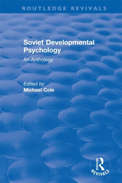 Michael Cole - Revival: Soviet Developmental Psychology: An Anthology (1977), E-bok