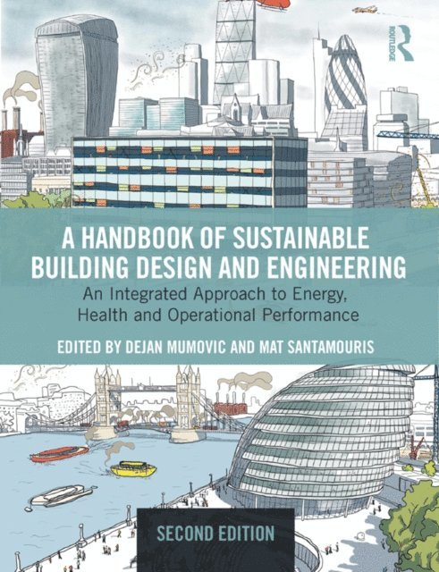 Mat Santamouris, Dejan Mumovic - Handbook of Sustainable Building Design and Engineering, E-bok