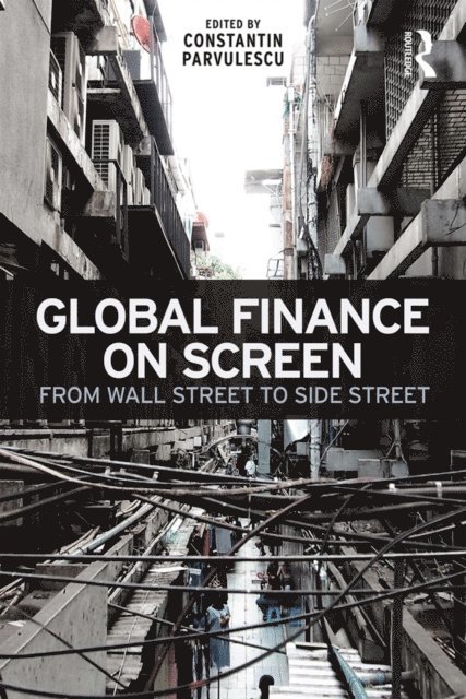 Constantin Parvulescu - Global Finance on Screen, E-bok