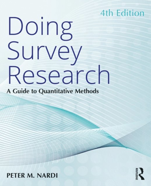 Peter M. Nardi - Doing Survey Research, E-bok