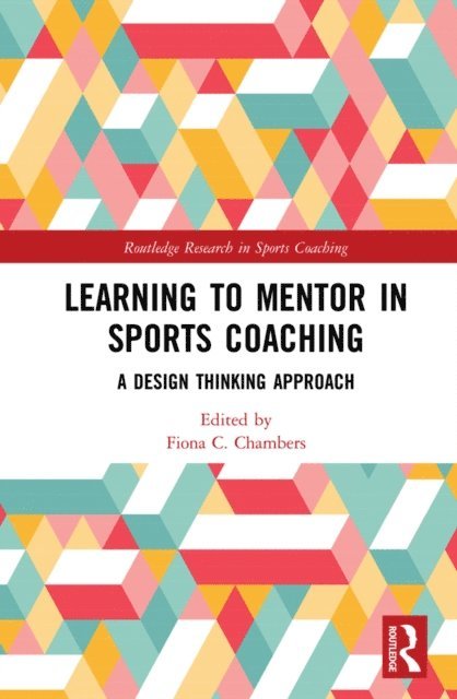 Fiona C. Chambers - Learning to Mentor in Sports Coaching, E-bok
