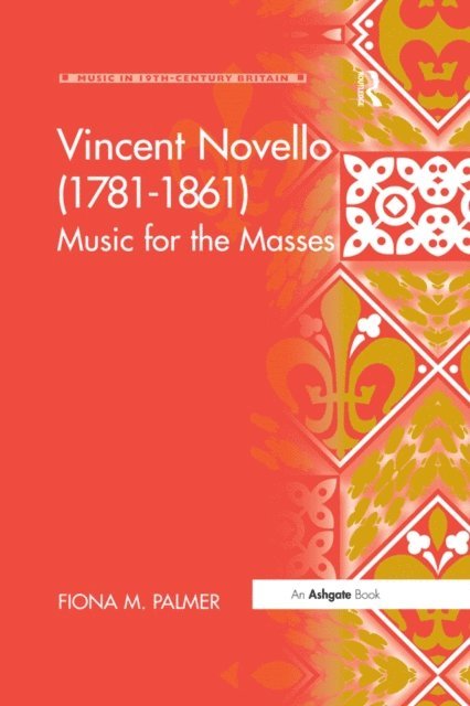 Fiona M. Palmer - Vincent Novello (1781-1861), E-bok