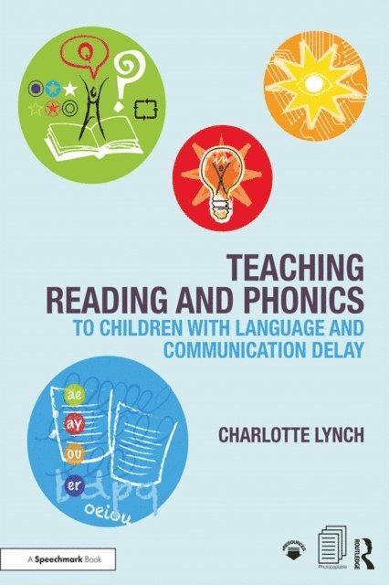 Charlotte Lynch - Teaching Reading and Phonics to Children with Language and Communication Delay, E-bok