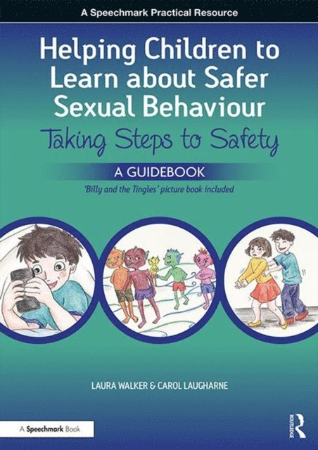 Laura Walker - Helping Children to Learn About Safer Sexual Behaviour, E-bok
