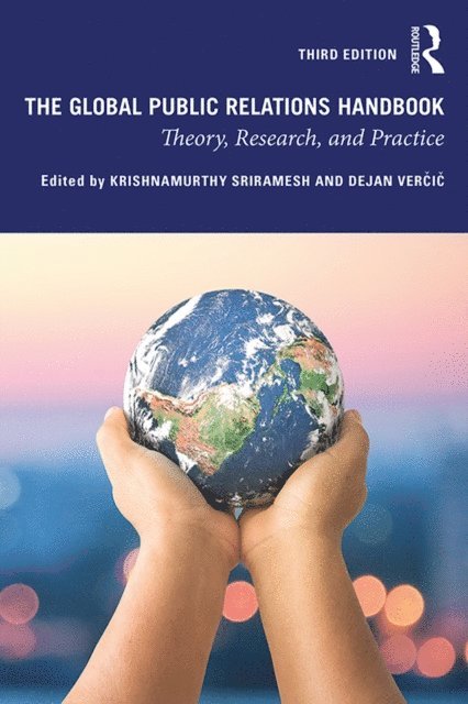 Dejan Vercic, Krishnamurthy Sriramesh - Global Public Relations Handbook, E-bok