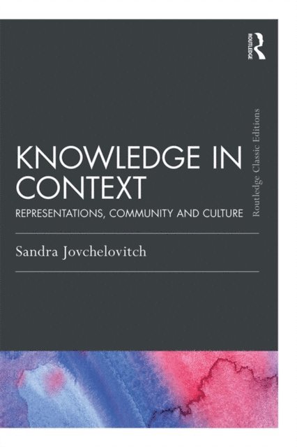 Sandra Jovchelovitch - Knowledge in Context, E-bok