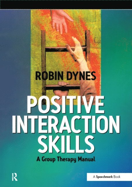 Robin Dynes - Positive Interaction Skills, E-bok
