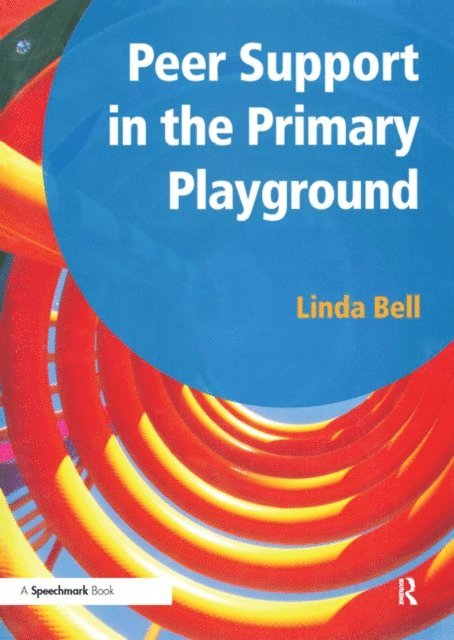 Linda Bell - Peer Support in the Primary Playground, E-bok