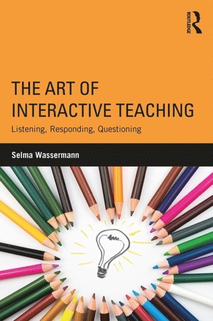 Selma Wassermann - Art of Interactive Teaching, E-bok