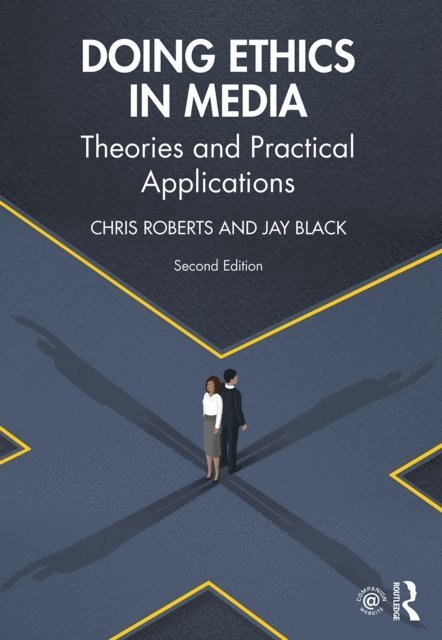 Jay Black, Chris Roberts - Doing Ethics in Media, E-bok