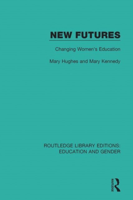 Mary Kennedy, Mary Hughes - New Futures, E-bok