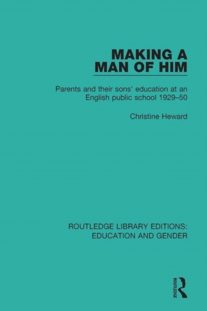 Christine Heward - Making a Man of Him, E-bok