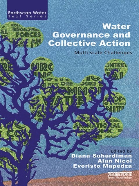 Everisto Mapedza, Alan Nicol, Diana Suhardiman - Water Governance and Collective Action, E-bok