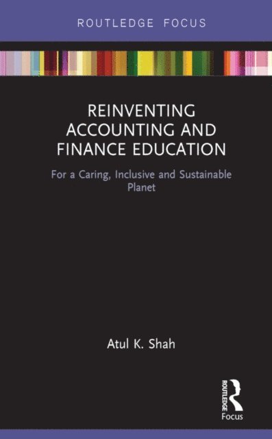 Atul Shah - Reinventing Accounting and Finance Education, E-bok