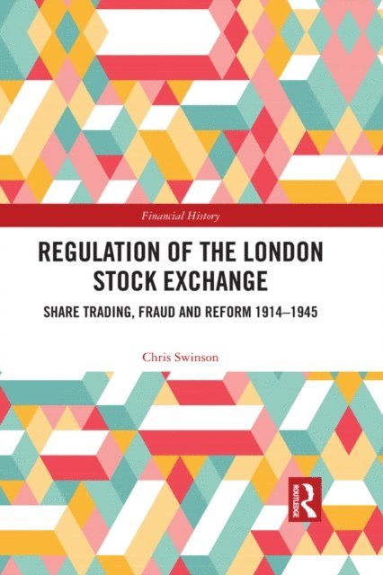 Chris Swinson - Regulation of the London Stock Exchange, E-bok