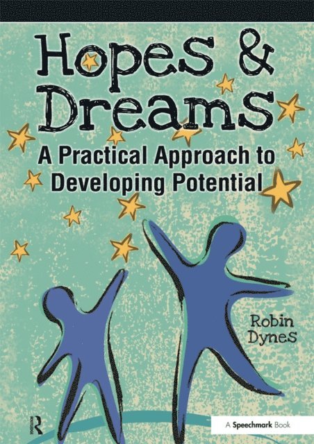 Robin Dynes - Hopes & Dreams - Developing Potential, E-bok
