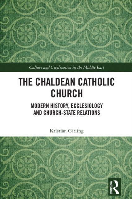 Kristian Girling - Chaldean Catholic Church, E-bok