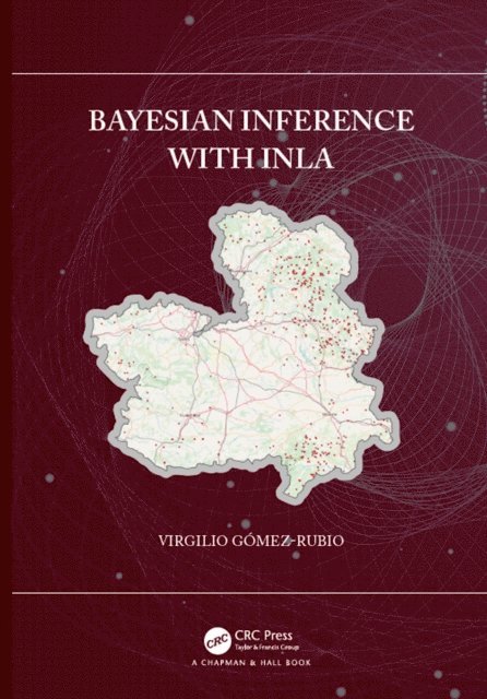 Virgilio Gomez-Rubio - Bayesian inference with INLA, E-bok