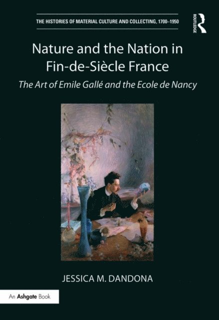 Jessica M. Dandona - Nature and the Nation in Fin-de-SiA*cle France, E-bok