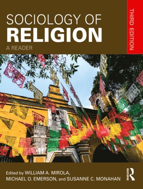 Susanne Monahan, Michael Emerson, William Mirola - Sociology of Religion, E-bok