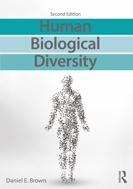 Daniel E. Brown - Human Biological Diversity, E-bok