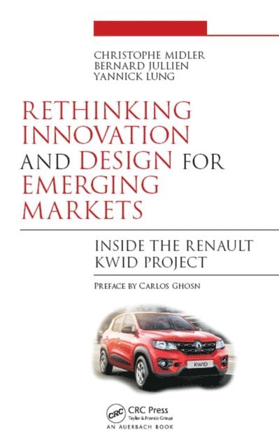 Yannick Lung, Bernard Jullien, Christophe Midler - Rethinking Innovation and Design for Emerging Markets, E-bok
