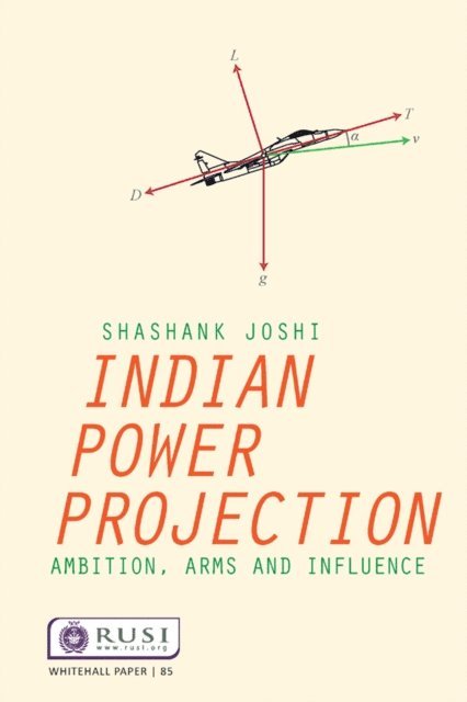 Shashank Joshi - Indian Power Projection, E-bok
