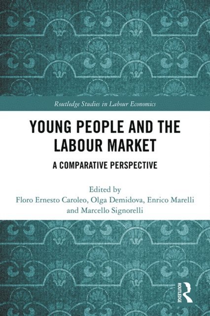 Marcello Signorelli, Enrico Marelli, Olga Demidova, Floro Caroleo - Young People and the Labour Market, E-bok