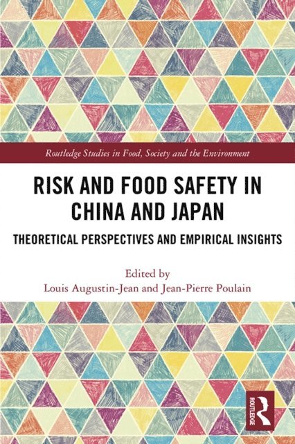 Jean Pierre Poulain, Louis Augustin-Jean - Risk and Food Safety in China and Japan, E-bok